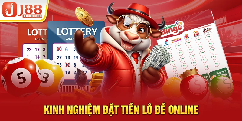 Kinh nghiệm đặt tiền lô đề online