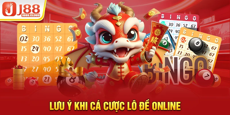 Lưu ý khi cá cược lô đề online