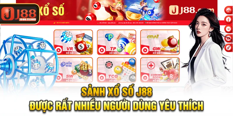 Sảnh xổ số J88 được rất nhiều người dùng yêu thích