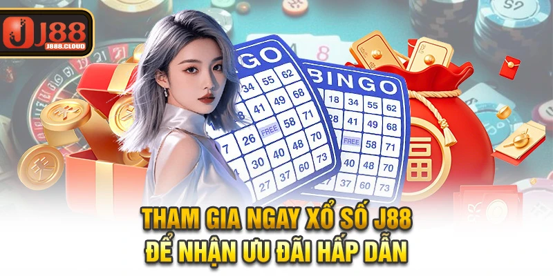 Tham gia ngay xổ số J88 để nhận ưu đãi hấp dẫn