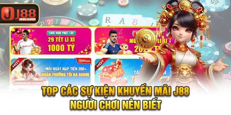 Top các sự kiện khuyến mãi J88 người chơi nên biết